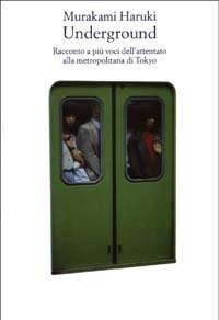 Underground<br>Racconto A Più Voci Dellattentato Alla Metropolitana Di Tokyo