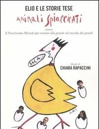 Animali Spiaccicati Ovvero Il Nuovissimo Metodo Per Entrare Alla Grande Nel Mondo Dei Grandi