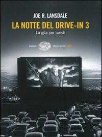 La Notte Del Drive-in 3<br>La Gita Per Turisti