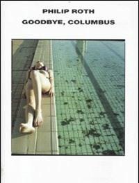 Goodbye, Columbus E Cinque Racconti