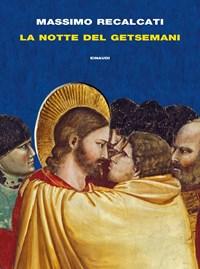 La Notte Del Getsemani