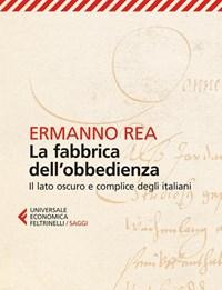 La Fabbrica Dellobbedienza<br>Il Lato Oscuro E Complice Degli Italiani