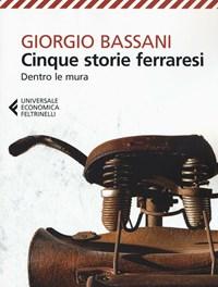 Cinque Storie Ferraresi<br>Dentro Le Mura