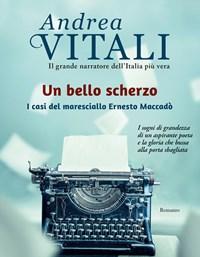 Un Bello Scherzo<br>I Casi Del Maresciallo Ernesto Maccadò