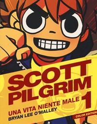 Scott Pilgrim<br>Una Vita Niente Male<br>Vol<br>1