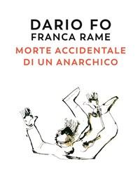 Morte Accidentale Di Un Anarchico