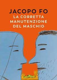 La Corretta Manutenzione Del Maschio