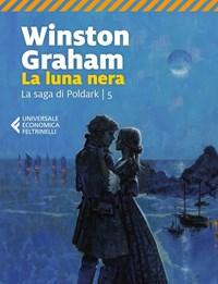 La Luna Nera<br>La Saga Di Poldark<br>Vol<br>5