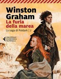 La Furia Della Marea<br>La Saga Di Poldark<br>Vol<br>7