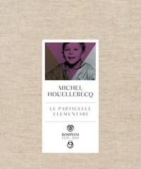 Le Particelle Elementari