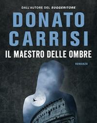 Il Maestro Delle Ombre<br>La Trilogia Di Marcus