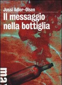 Il Messaggio Nella Bottiglia<br>I Casi Della Sezione Q<br>Vol<br>3