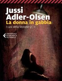 La Donna In Gabbia<br>I Casi Della Sezione Q<br>Vol<br>1