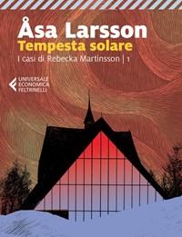 Tempesta Solare<br>I Casi Di Rebecka Martinsson<br>Vol<br>1