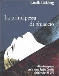 La Principessa Di Ghiaccio<br>I Delitti Di Fjällbacka<br>Vol<br>1
