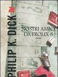 Nostri Amici Da Frolix 8