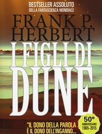 I Figli Di Dune<br>Il Ciclo Di Dune<br>Vol<br>3