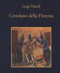 Coriolano Della Floresta