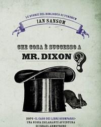 Che Cosa è Successo A Mr<br>Dixon? Le Storie Del Bibliobus Di Tundrum