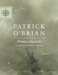 Primo Comando<br>Le Avventure Di Aubrey E Maturin