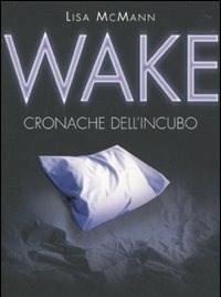 Wake<br>Cronache Dellincubo