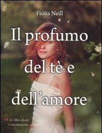 Il Profumo Del Tè E Dellamore