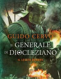 Il Generale Di Diocleziano<br>Il Legato Romano