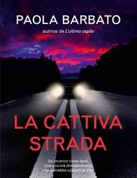 La Cattiva Strada