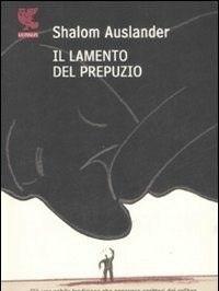 Il Lamento Del Prepuzio