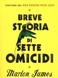 Breve Storia Di Sette Omicidi