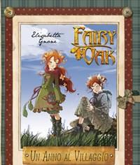 Un Anno Al Villaggio<br>Il Diario Di Vaniglia E Pervinca<br>Fairy Oak