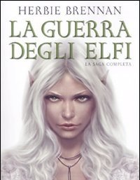 La Guerra Degli Elfi<br>La Saga Completa