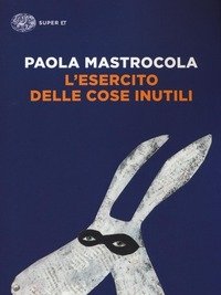 L" Esercito Delle Cose Inutili