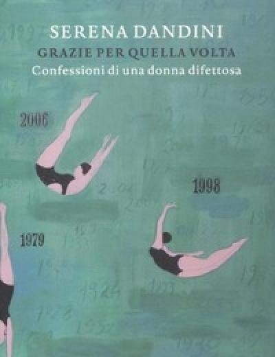 Grazie Per Quella Volta<br>Confessioni Di Una Donna Difettosa