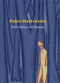 Una Barca Nel Bosco