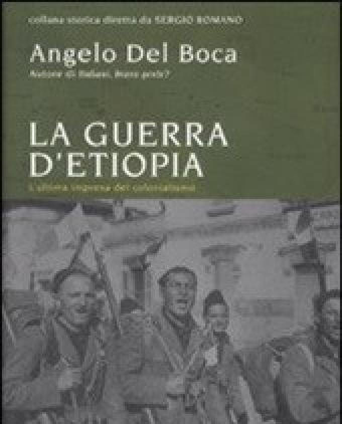 La Guerra Di Etiopia<br>L"ultima Impresa Del Colonialismo