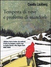 Tempesta Di Neve E Profumo Di Mandorle