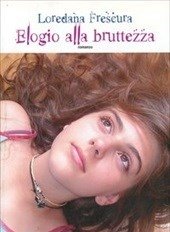 Elogio Alla Bruttezza