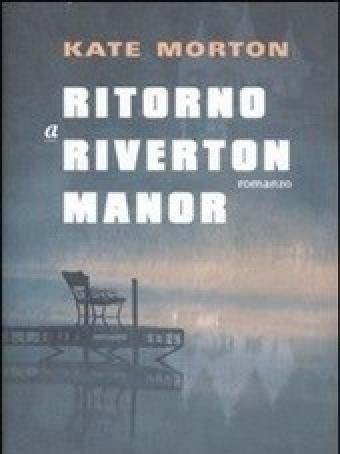 Ritorno A Riverton Manor