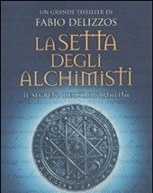 La Setta Degli Alchimisti<br>Il Segreto Dell"immortalità