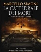 La Cattedrale Dei Morti<br>Le Indagini Di Vitale Federici