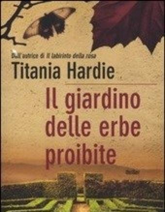 Il Giardino Delle Erbe Proibite