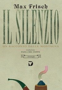 Il Silenzio<br>Un Racconto Dalla Montagna