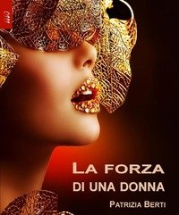 La Forza Di Una Donna