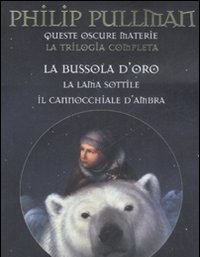 Queste Oscure Materie<br>La Trilogia Completa: La Bussola D"oro-La Lama Sottile-Il Cannocchiale D"ambra