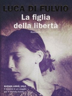 La Figlia Della Libertà<br>Copia Autografata