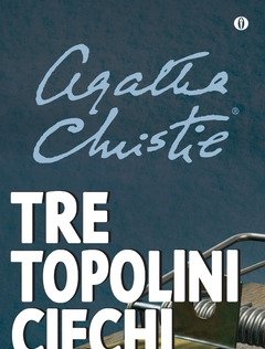 Tre Topolini Ciechi E Altre Storie