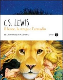 Il Leone, La Strega E L"armadio<br>Le Cronache Di Narnia<br>Vol<br>2