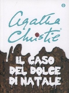 Il Caso Del Dolce Di Natale E Altre Storie