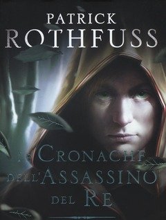 Il Nome Del Vento<br>Le Cronache Dell"assassino Del Re